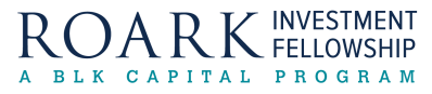 BLK Investment Fellowship, Powered by Roark Capital